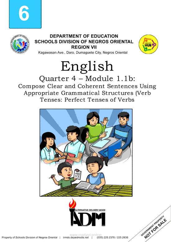 English Quarter 4 – Module 1.1b: Compose Clear and Coherent Sentences Using Appropriate Grammatical Structures (Verb Tenses: Perfect Tenses of Verbs