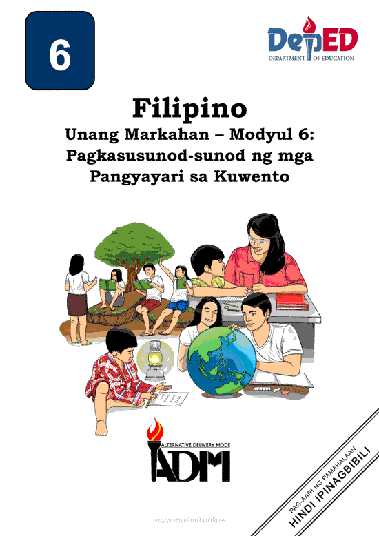 Filipino 6 Modyul 6: Pagkasusunod-sunod ng mga Pangyayari sa Kuwento