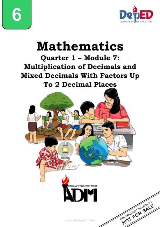 Math 6 Module 7: Multiplication of Decimals and Mixed Decimals With Factors Up To 2 Decimal Places