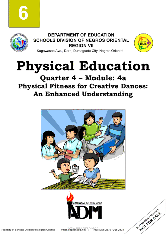 Physical Education Quarter 4 – Module: 4a Physical Fitness for Creative Dances: An Enhanced Understanding